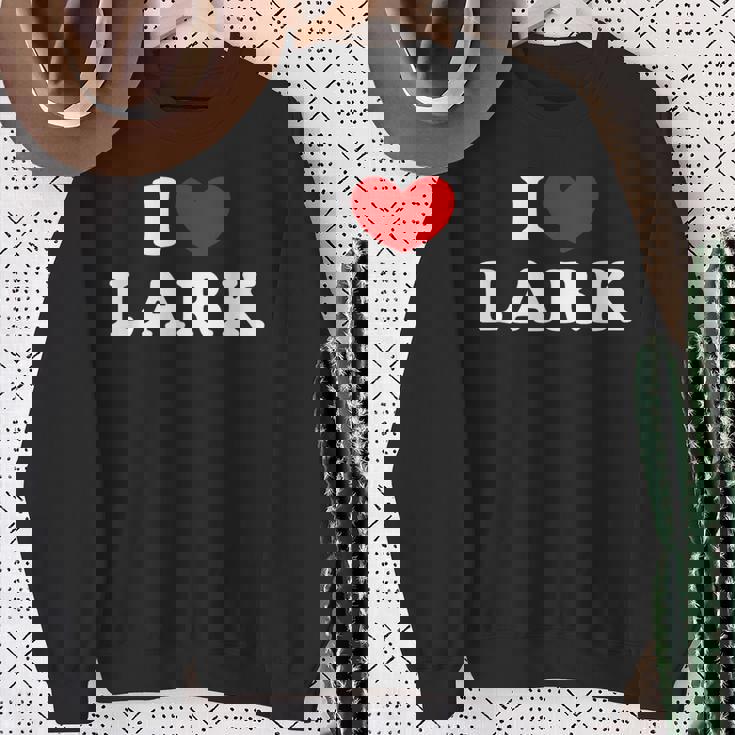 I Love Lark 私は愛する Lark スウェットシャツ 年配の女性への贈り物