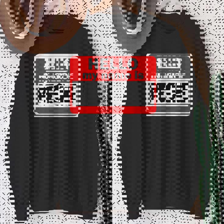 Meche Hello Hi My Name Is ネームオン カスタム スウェットシャツ 年配の女性への贈り物