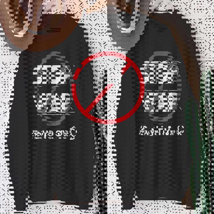 Stop Waray No To War Pleasetop Wars No War スウェットシャツ 年配の女性への贈り物