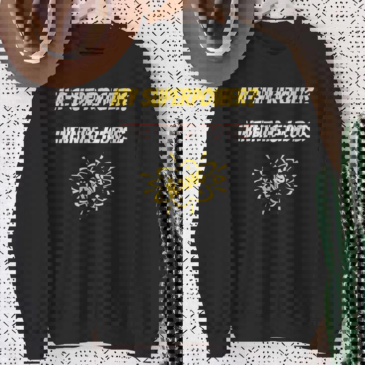 My Superpower Inventing Words Comic Style Superpower Sweatshirt Unisex Gifts for Old Women