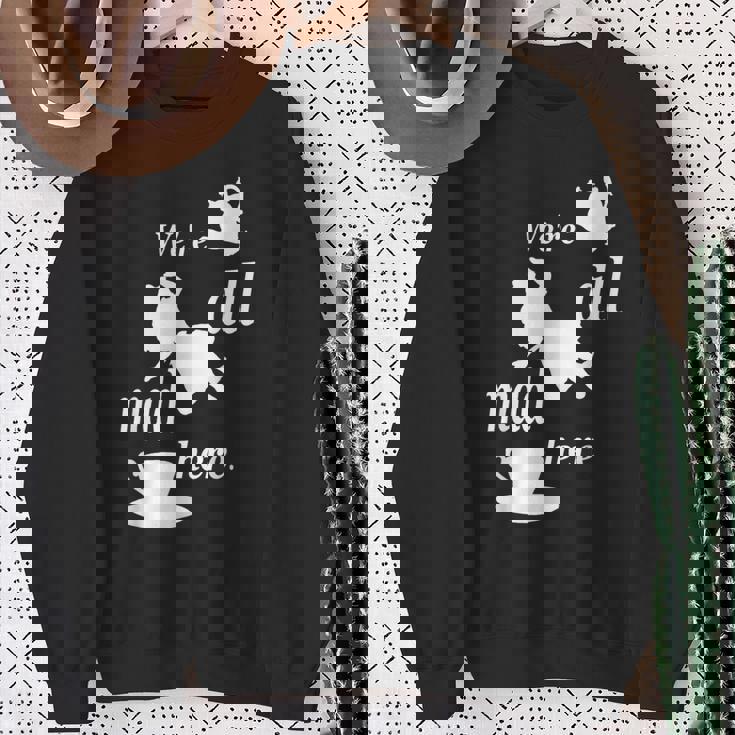 We're All Mad Here 不思議の国のアリスtシャツデザイン スウェットシャツ 年配の女性への贈り物