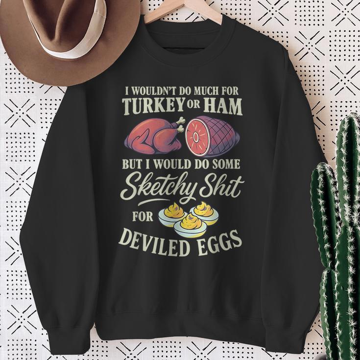 I Wouldn't Do Much For Turkey Or Ham But I Wouldn't Do Some Sweatshirt Gifts for Old Women