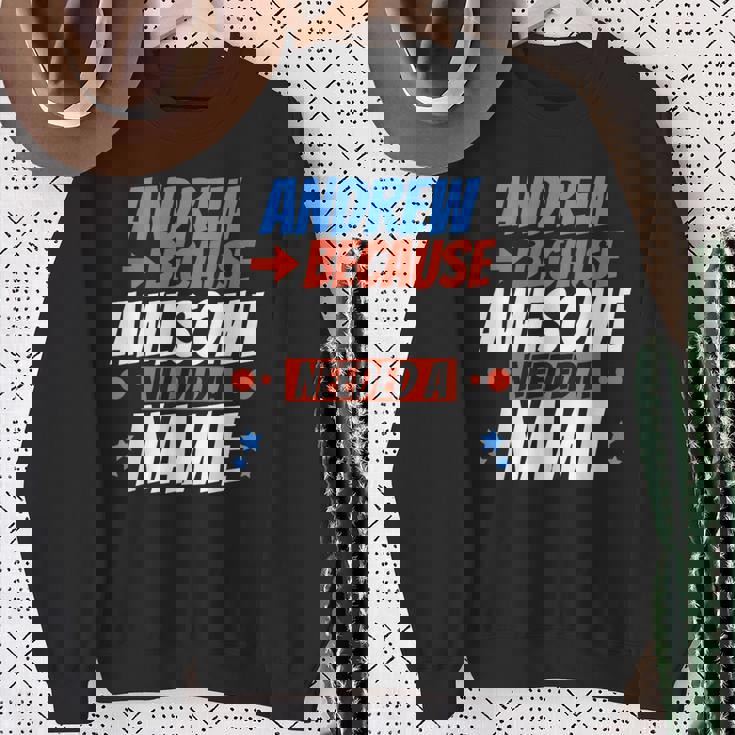 アンドリュー。すごい名前が必要だったから面白いアンドリュー スウェットシャツ 年配の女性への贈り物