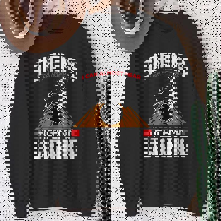 テンピンの笑い声を聞いてください-面白いボウラーとボウリング スウェットシャツ 年配の女性への贈り物