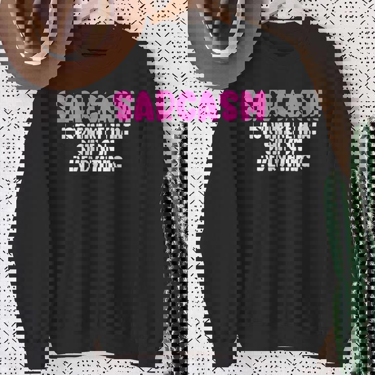 皮肉、何にでもクソをまき散らす面白いユーモア スウェットシャツ 年配の女性への贈り物