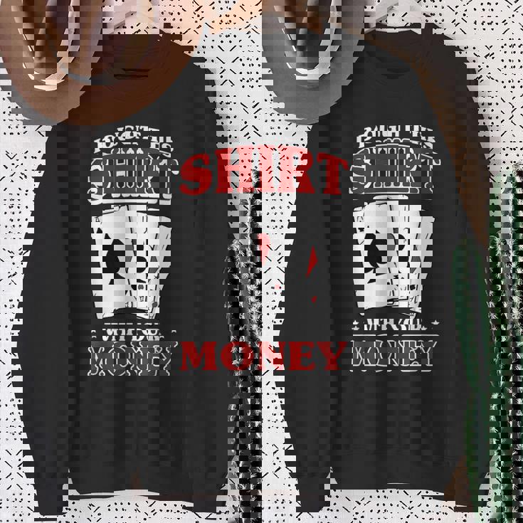 私はこれを購入しました。 あなたのお金で ポーカー トランプ 運 スウェットシャツ 年配の女性への贈り物