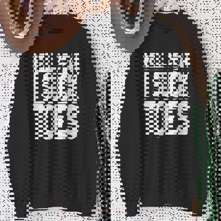 面白い足フェチ つま先を吸う ジョーク 地獄 Yeah Iuck Toes スウェットシャツ 年配の女性への贈り物