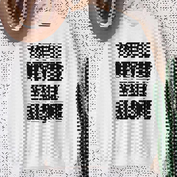 You'll Never Walk Alone 長袖tシャツ スウェットシャツ 年配の女性への贈り物