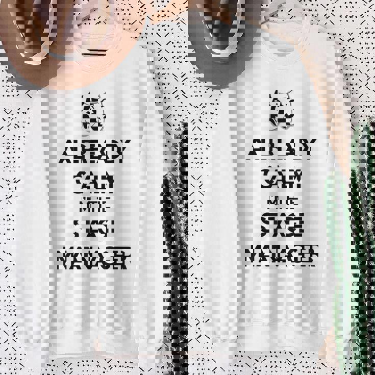 ステージ マネージャー ギフト Already Calm I'mtage Manager スウェットシャツ 年配の女性への贈り物