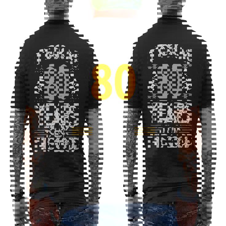 80Th Birthday It Took Me 80 Years Good 80歳 メンズTシャツ バックプリント