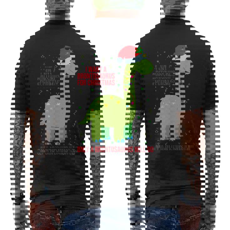 Brontosaurus For Christmas Only A Brontosaurus Will Do Men's Back Print T-Shirt Brontosaurus For Christmas Only A Brontosaurus Will Do Men's Back Print T-Shirt