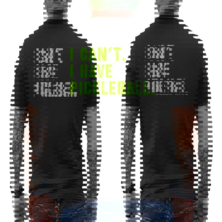 I Can't I Have Pickleball、皮肉、面白いピックルボール メンズTシャツ バックプリント