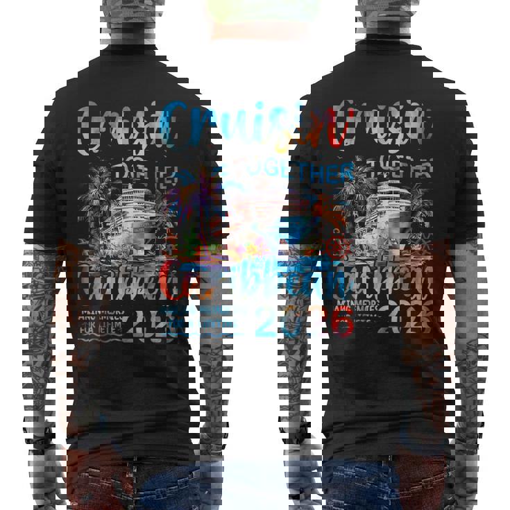 Caribbean Cruise 2026 Family Va Cation Cruisin’ Together Men's Back Print T-Shirt