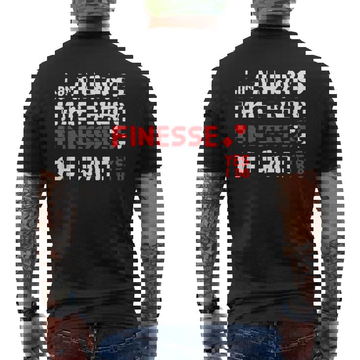 Contract Bridge Take Every Finesse カードゲームプレーヤー メンズTシャツ バックプリント