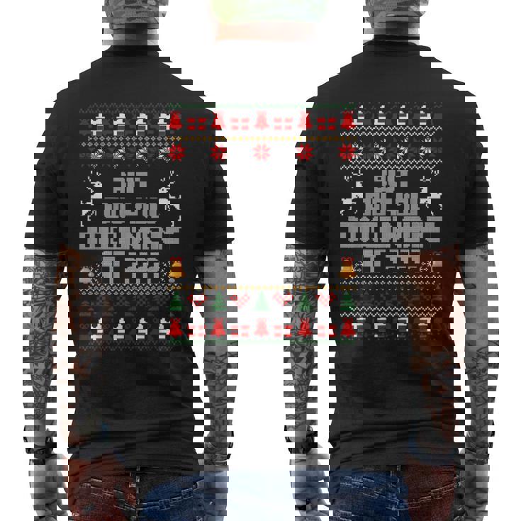 But Did You Document It Office Christmas Ugly Sweaters Men's Back Print T-Shirt