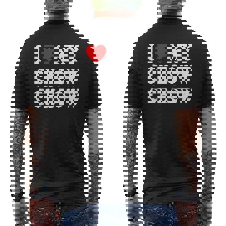 Dog I Love My Chow Chow Chow メンズTシャツ バックプリント