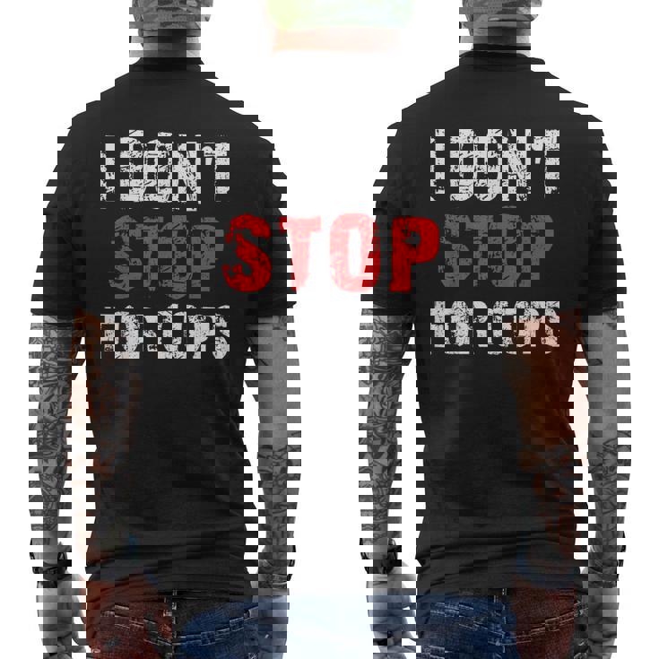 I Don'ttop For Cops ランニング用 メンズTシャツ バックプリント