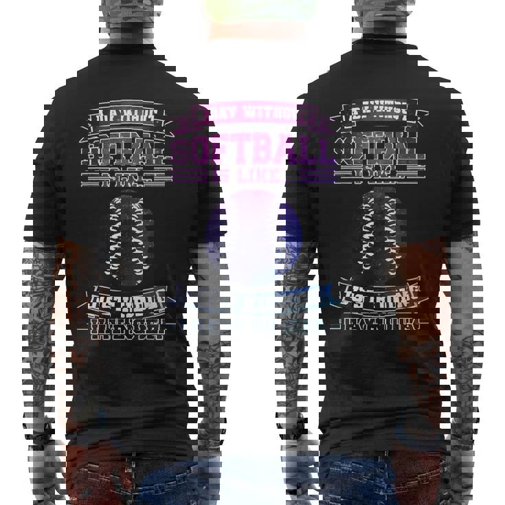 Ein Tag Ohne ソフトボール Ist Wie ソフトボール メンズTシャツ バックプリント