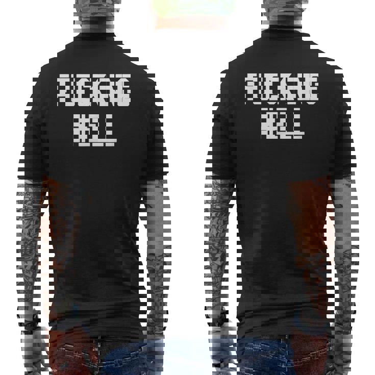 Fucking Hell 面白いことわざ 皮肉なかわいいクールなノベルティ メンズTシャツ バックプリント