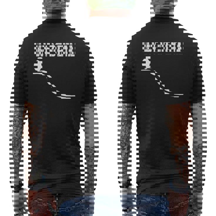 I Have Potential Pun Gag ギフト エンジニア医師 メンズTシャツ バックプリント