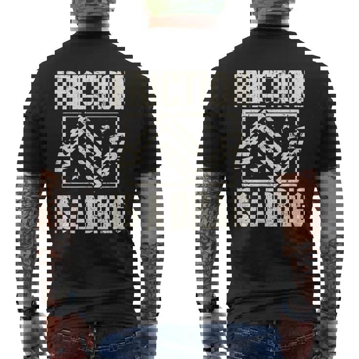 Physics Friction Is A Drag Pun T メンズTシャツ バックプリント