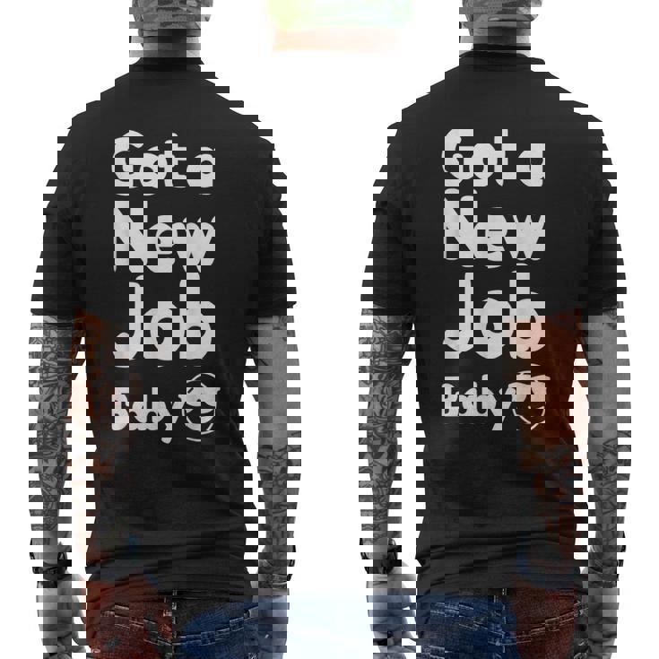 Got A New Job Baby 面白い 就職祝い メンズTシャツ バックプリント
