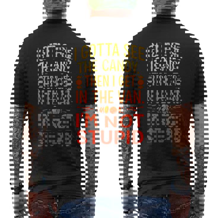 I Gottaee The Candy First I'm Not Bid Creepy Humor メンズTシャツ バックプリント