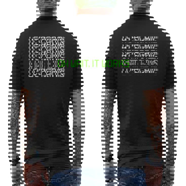 I Hate Programming It Works I Love Programming メンズTシャツ バックプリント