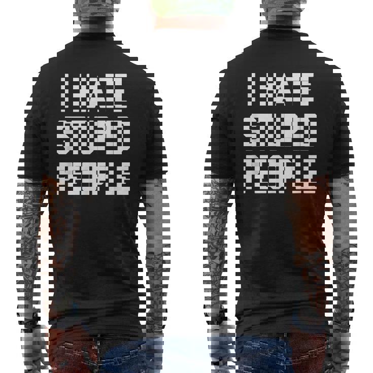 I Hatetupid People ayingarcastic Novelty メンズTシャツ バックプリント