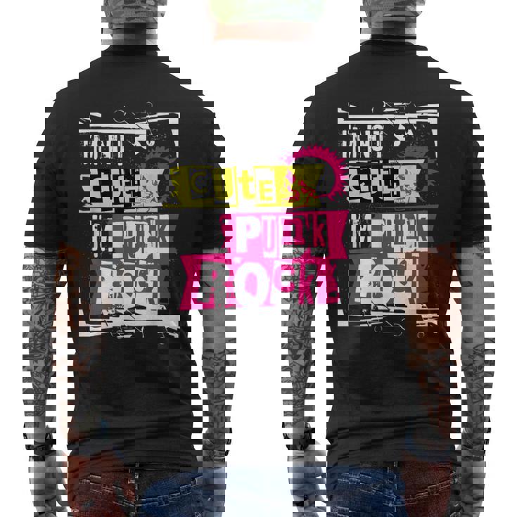 I'm Not Cute I'm Punk Rock パンクロッカー用 メンズTシャツ バックプリント