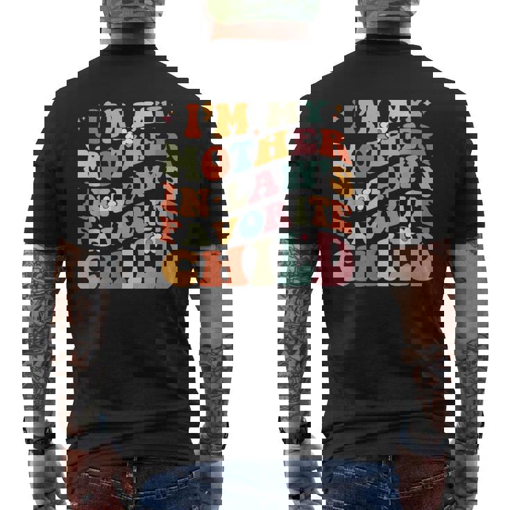 I'm My Mother In Law's Favorite Child Daughter In Law Men's Back Print T-Shirt