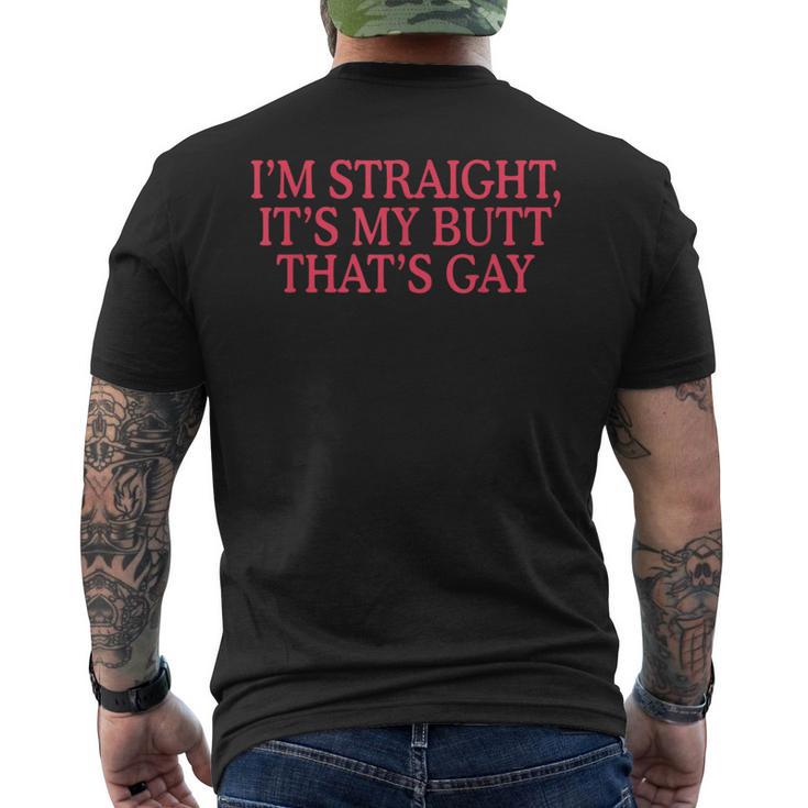 I'm Straight It's My Butt That's Gay Lgbt Men's T-shirt Back Print I'm Straight It's My Butt That's Gay Lgbt Men's T-shirt Back Print