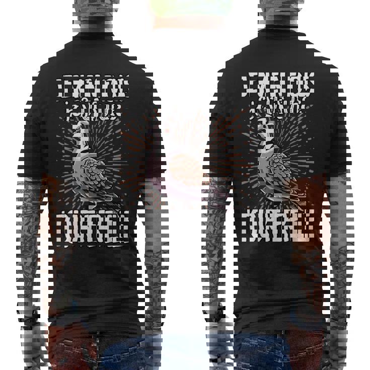 Je M'en Fous Jeuis Un Tourterelle Mignon Tourterelle T-shirt imprimé au dos