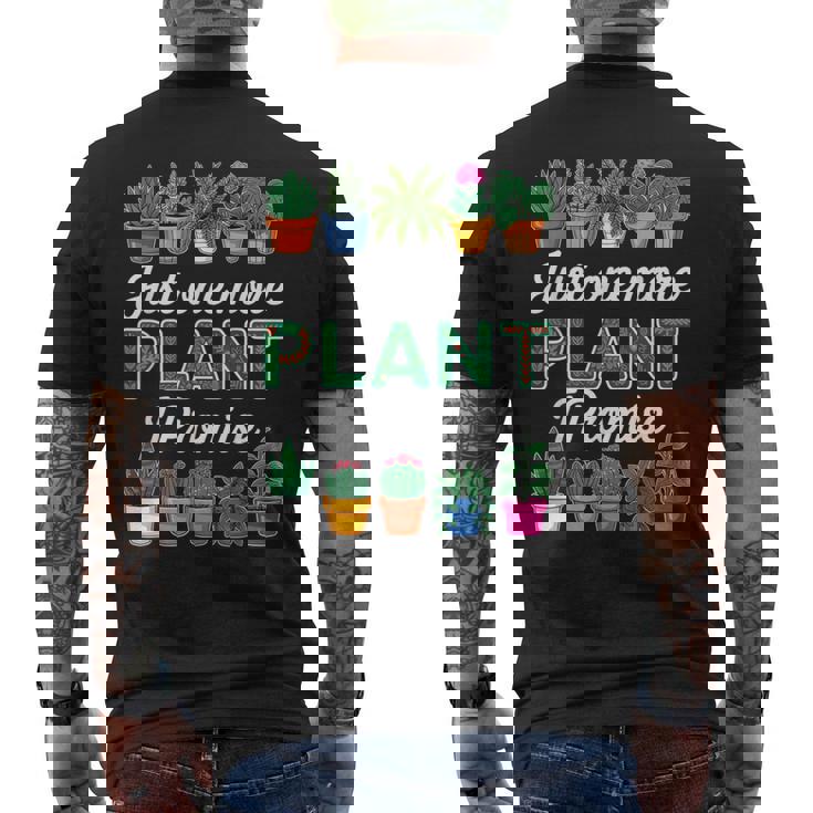 Just One More Plant I Promise Succulent Cactus Lover Men's Back Print T-Shirt