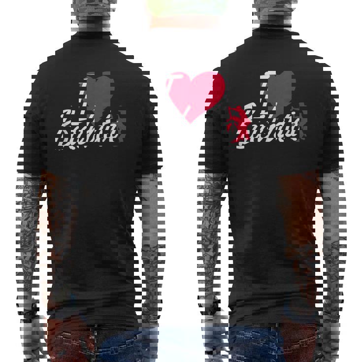 I Love Bachata Latin America ドミニカダンスレッスン メンズTシャツ バックプリント