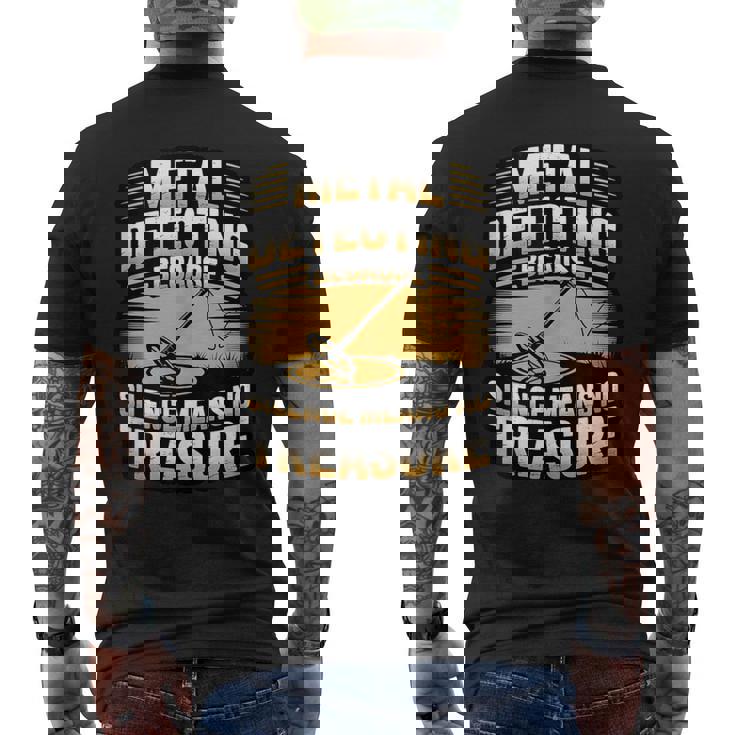 Metal Detecting Silence Means No Treasure Dirt Hunting Tank Top Men's Back Print T-Shirt