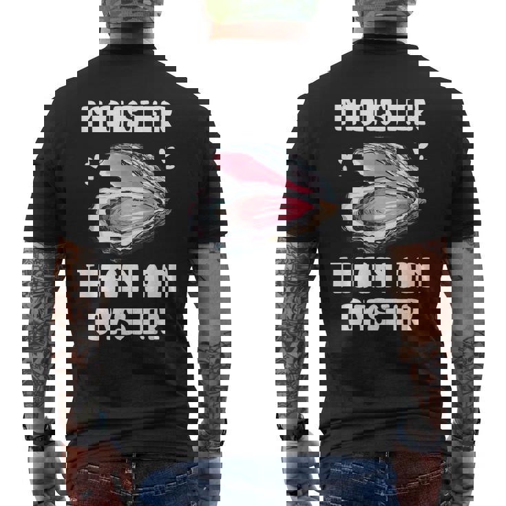 Moister Than An Oyster Meme I'm Moister Than An Oyster メンズTシャツ バックプリント