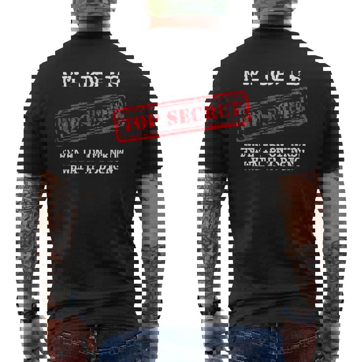 My Job Is Topecret-面白いtシャツ素晴らしいギフト メンズTシャツ バックプリント
