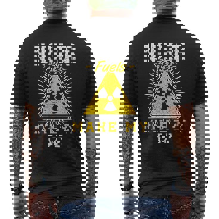 Nuclear Fuels Make My Day 原子力エンジニア メンズTシャツ バックプリント