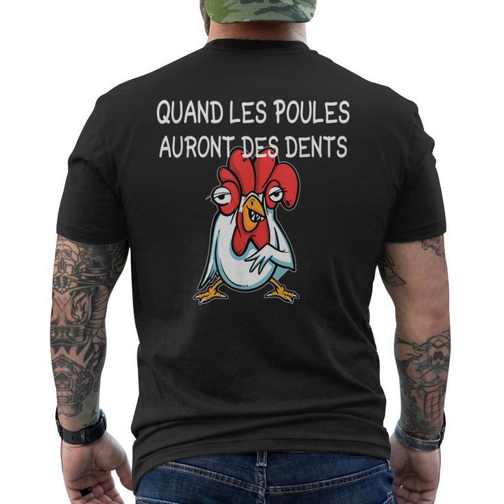 Quand Les Poules Auront Des Dents Inscription Humoristique T-shirt imprimé au dos