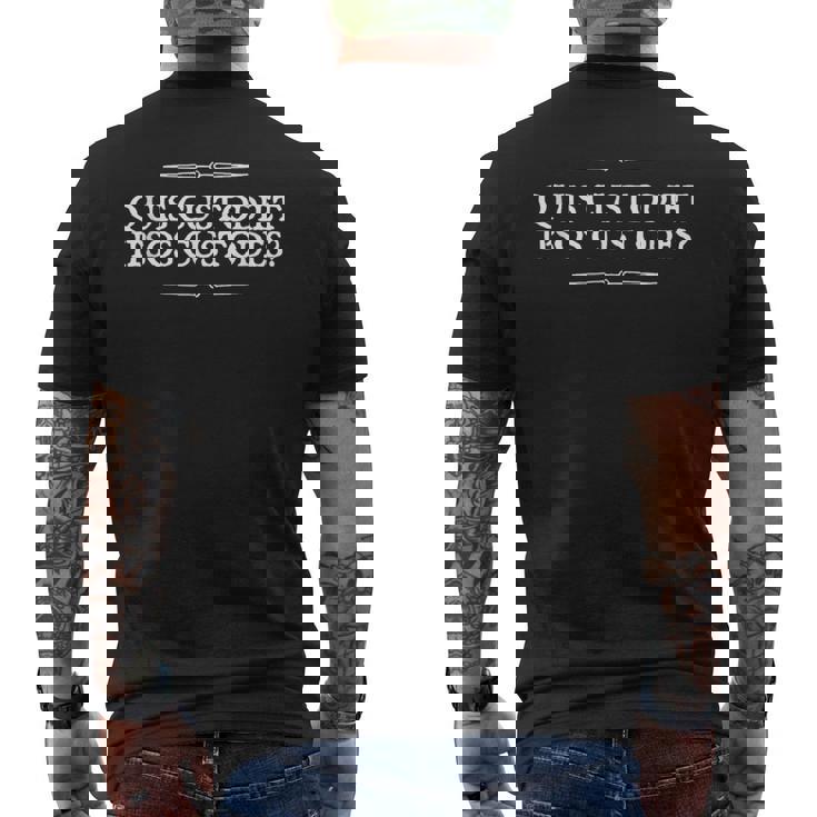 Quis Custodiet イプソス・カストデス・フーウォッチ ウォッチメン ラテン メンズTシャツ バックプリント