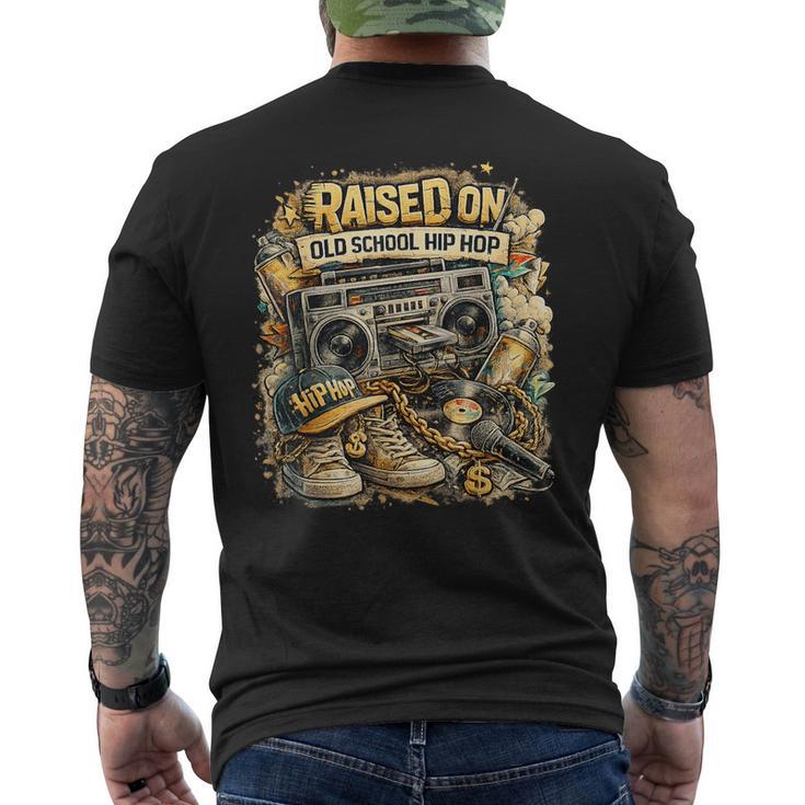 Raised On Old School Hip Hop Retro Street 80S 90S Men's T-shirt Back Print