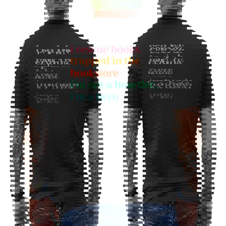 Reading Books I Rescue Books Trapped In The Bookstore I'm No Men's Back Print T-Shirt