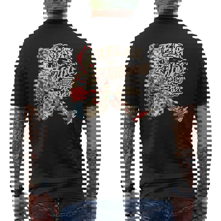 Relax My Tattoos Don't Like You Either Tattoos ボディーアート メンズTシャツ バックプリント