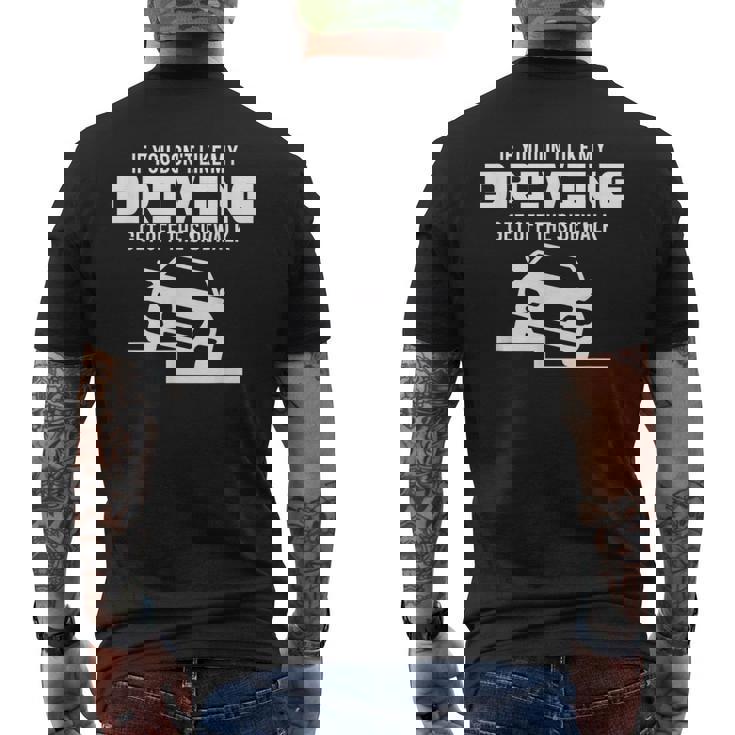 Si No Te Gusta Mi Conducciónalir De La Acera Camiseta Hombre Estampado Espalda