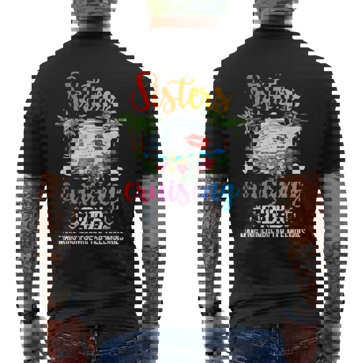 Sisters Cruising 2025 Making Memories Sisters Cruise Trip Men's T-shirt Back Print Sisters Cruising 2025 Making Memories Sisters Cruise Trip Men's T-shirt Back Print