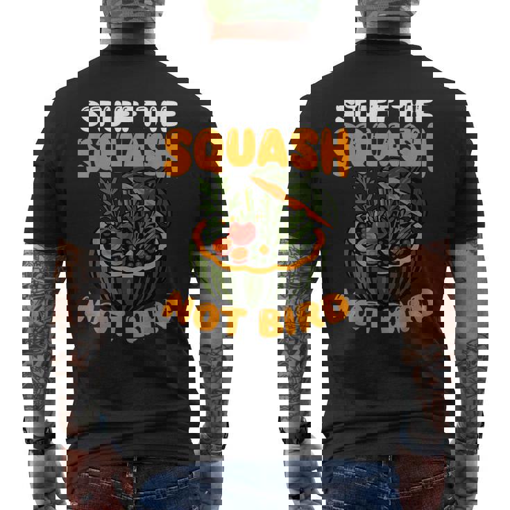 Stuff The Squash Not Bird Vegan Thanksgiving Men's Back Print T-Shirt