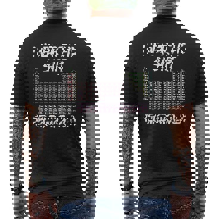 I Wear This Periodically 面白いサイエンスtシャツ メンズTシャツ バックプリント