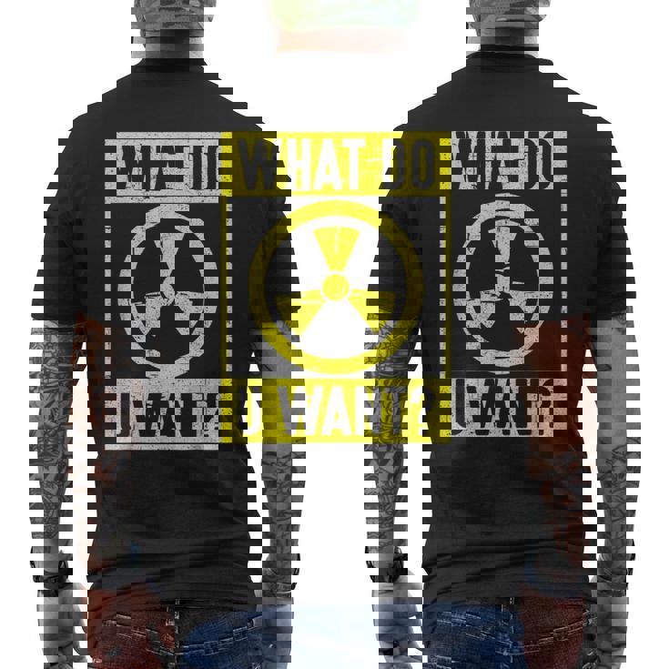 What Do U Want 原子力エンジニア メンズTシャツ バックプリント
