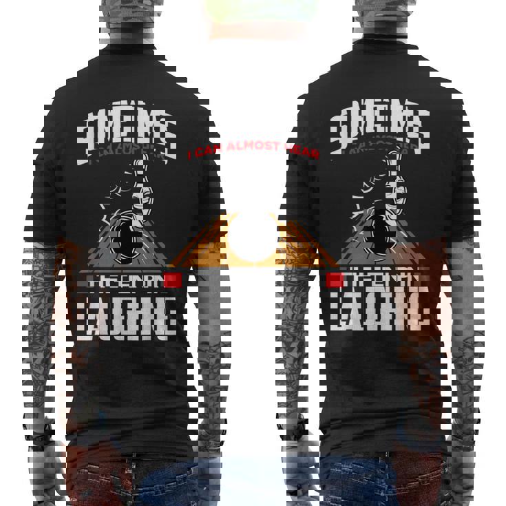 テンピンの笑い声を聞いてください-面白いボウラーとボウリング メンズTシャツ バックプリント